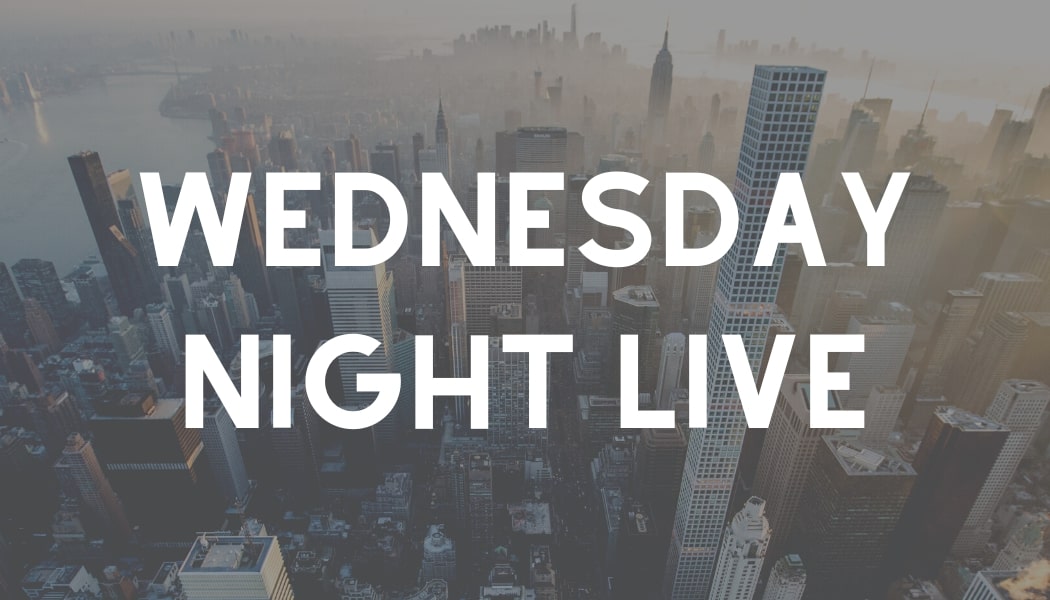1 – Wednesday Night Live